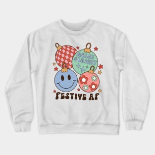 Festive AF Crewneck Sweatshirt